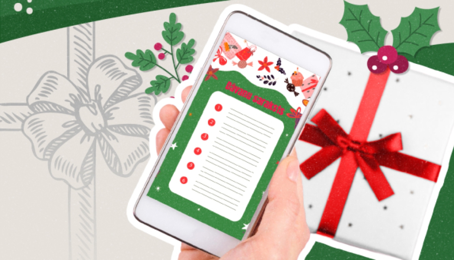 Roka tur viedtālruni ar sarakstu uz ekrāna, fonā redzama dāvana ar sarkanu lenti un svētku rotājumi uz zaļa fona.