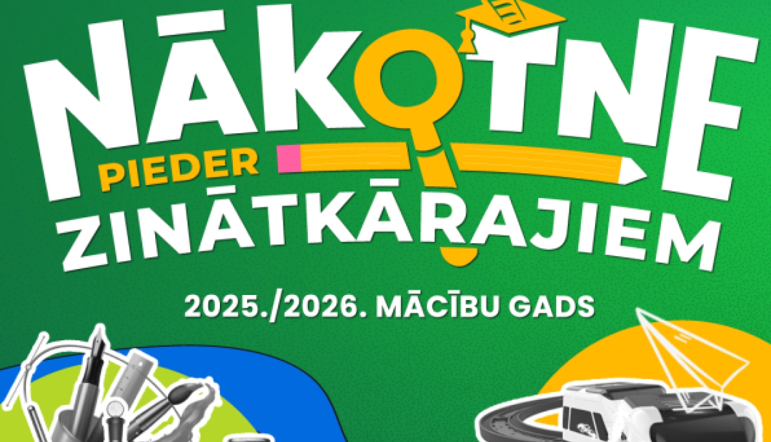 Plakāts "NĀKOTNE PIEDER ZINĀTKĀRAJIEEM" ar drona, robotu un zinātnes rīku ilustrācijām