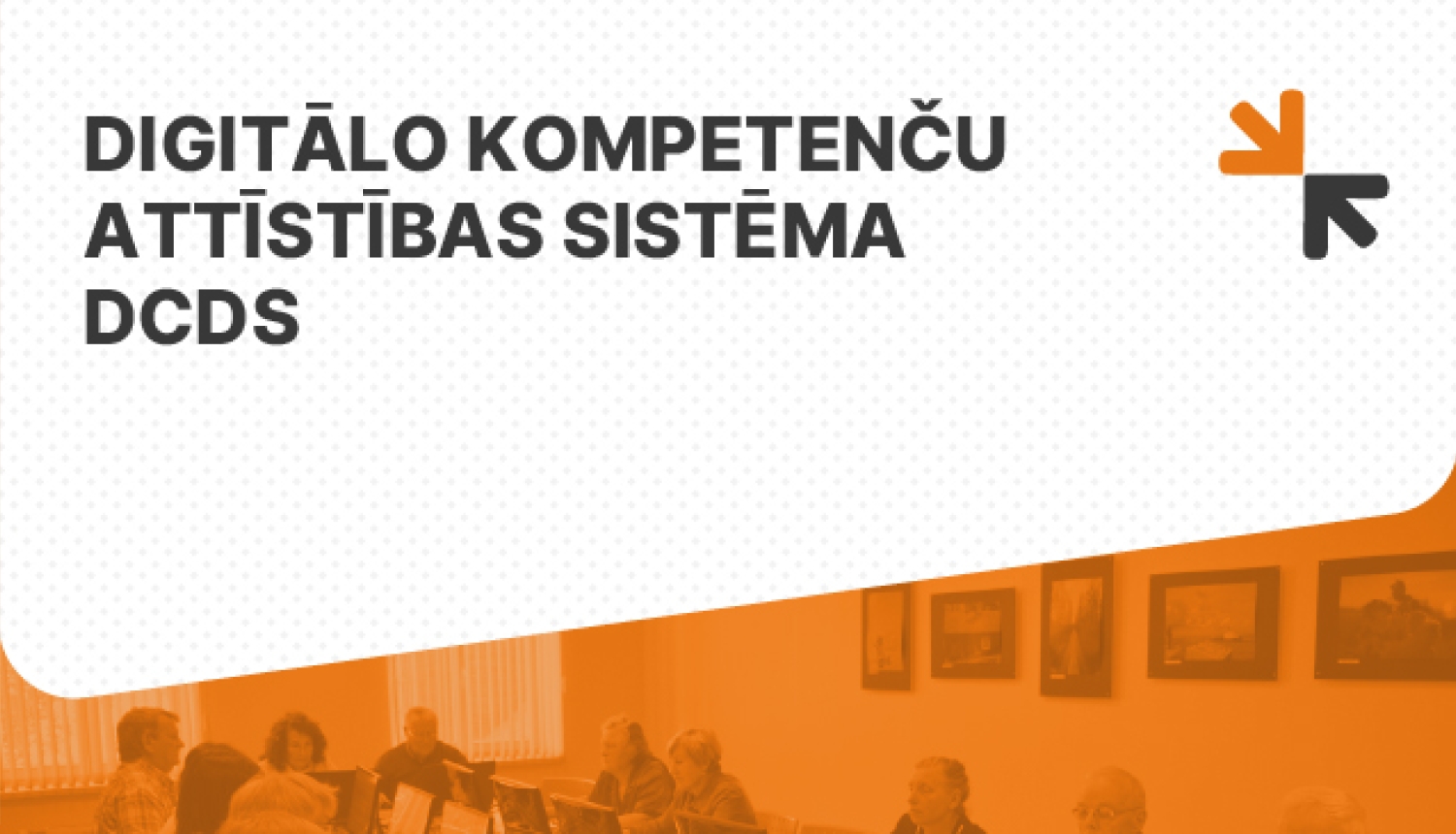 Digitālo Kompetenču Attīstības Sistēma DCDS