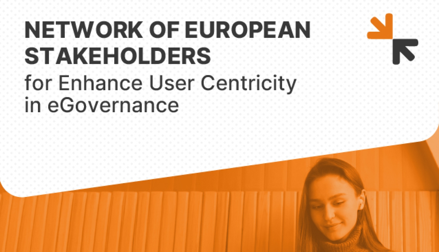 Network of European Stakeholders for Enhance User Centricity in eGovernance