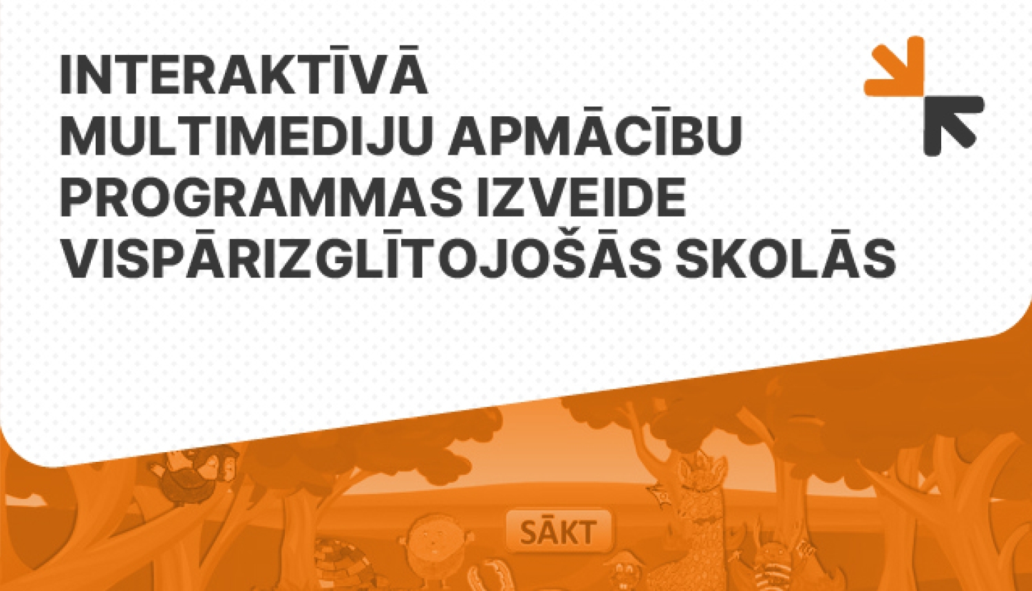 Interaktīvā multimediju apmācību programmas izveide vispārizglītojošās skolās